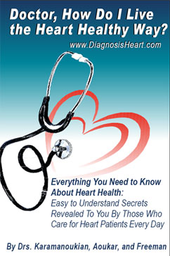 Doctor, How Do I Live the Heart Healthy Way? -
 Comprehensive Guide to Understanding Heart Disease - 
Click to Buy Now